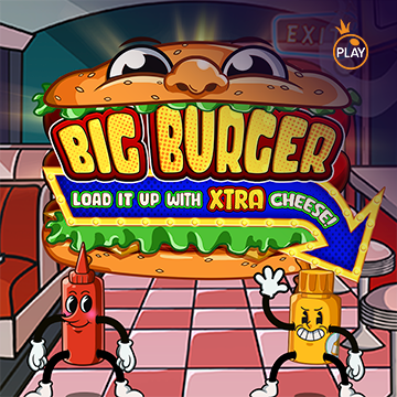 รวมเกมสล็อตทุกค่าย - Big Burger Load it up with Xtra cheese